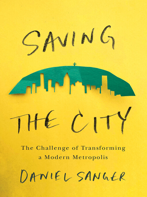 Title details for Saving the City by Daniel Sanger - Available